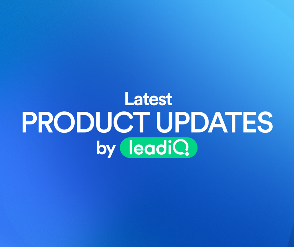 New at LeadIQ: Giving You More Control