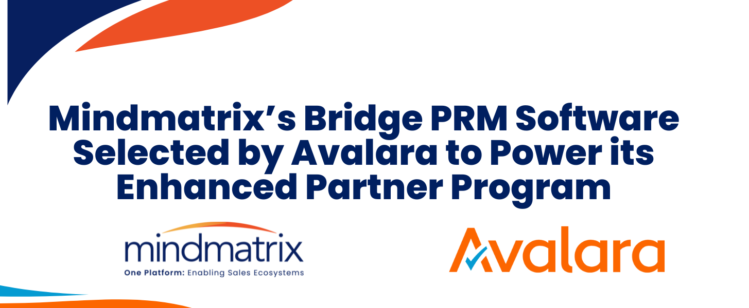 Mindmatrix's Bridge PRM Software Selected by Avalara to Power its Enhanced Partner Program