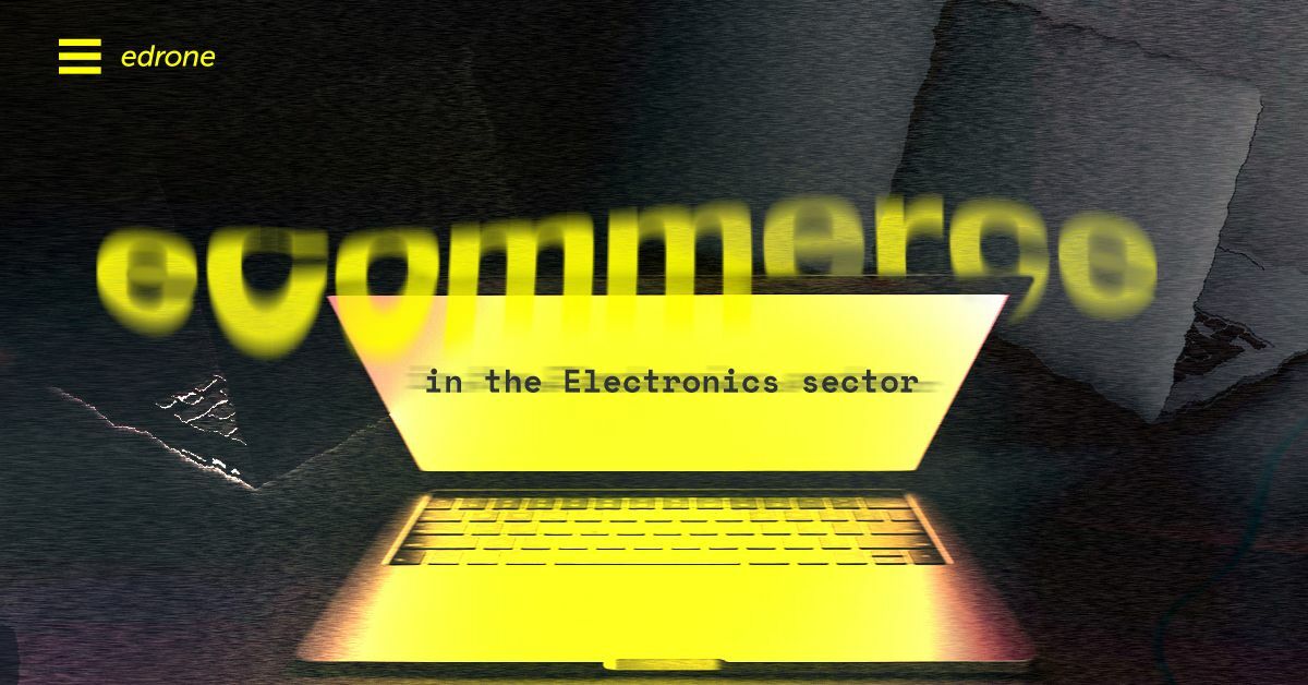 eCommerce in the Consumer Electronics sector