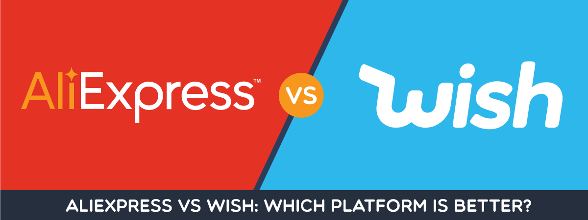 Aliexpress vs Wish: Which platform is better?