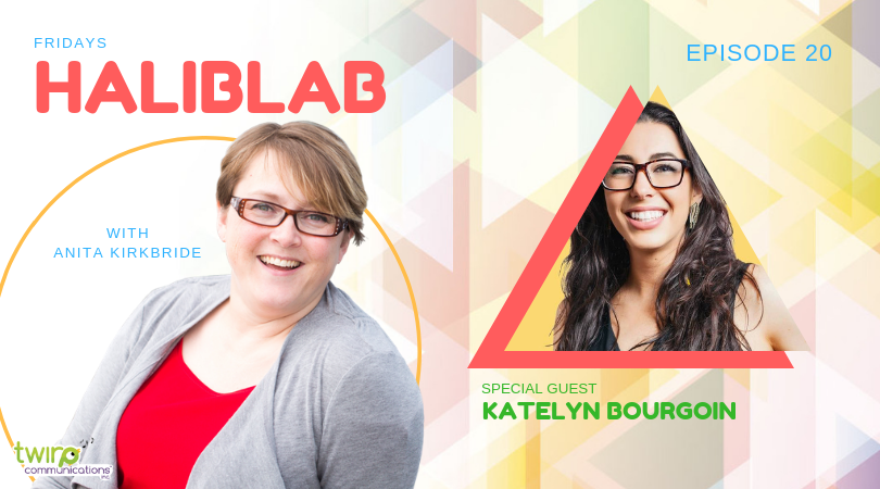 Ep 20: Going Viral with Katelyn Bourgoin