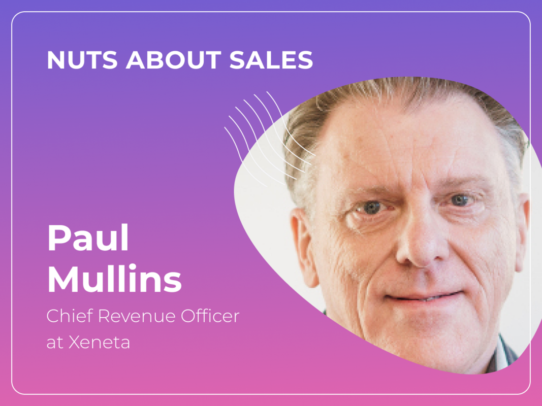 Nuts About Sales - Paul Mullins, Chief Revenue Officer of Xeneta