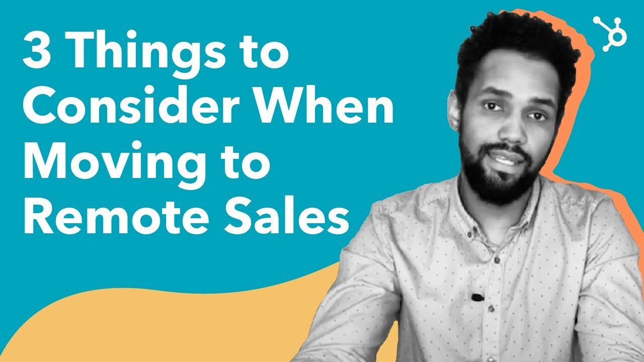3 Things to Consider When Moving To Remote Sales