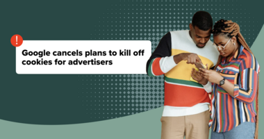 Google's Cookie Plan Has Crumbled. What's Next for Marketers? | Aspire