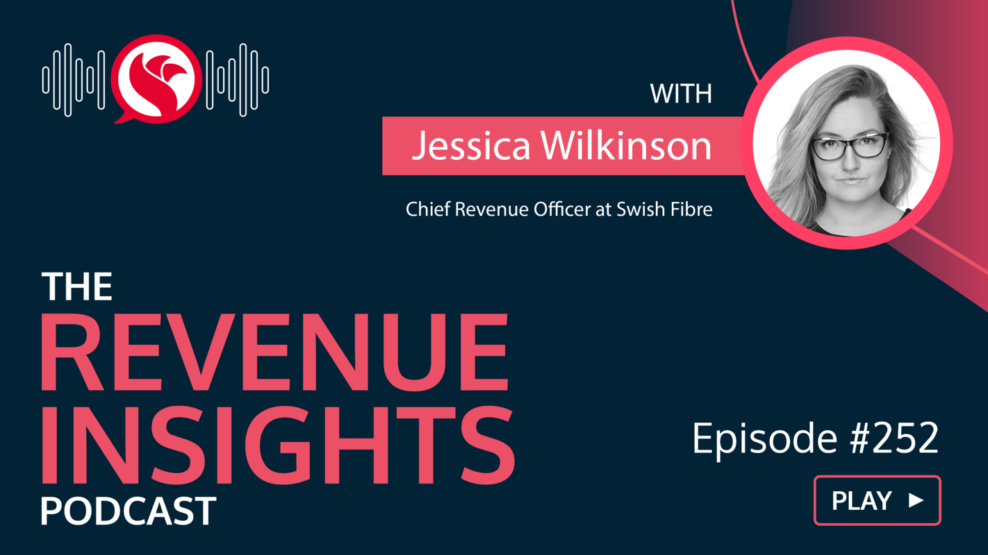 Building Scalable GTM Teams in a Legacy Industry: A Discussion with Jessica Wilkinson, CRO at Swish Fibre
