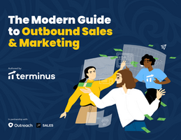 The Modern Guide to Outbound Sales & Marketing