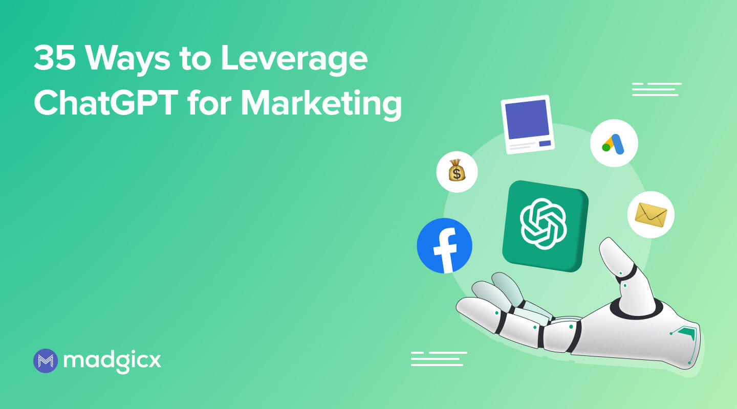 35 Ways to Leverage ChatGPT for Marketing