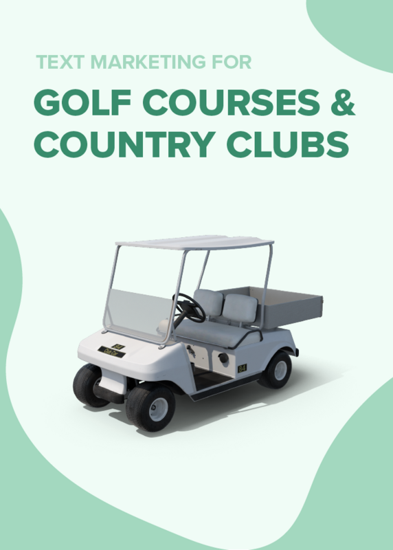 SMS Marketing for Golf Courses and Country Clubs