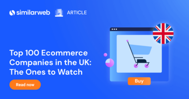 Top 100 UK Ecommerce Companies: Powerhouses and Challengers