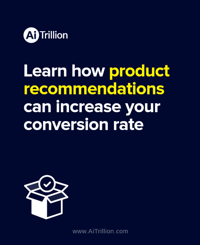 Learn How Product Recommendations Can Increase Your Conversion Rate