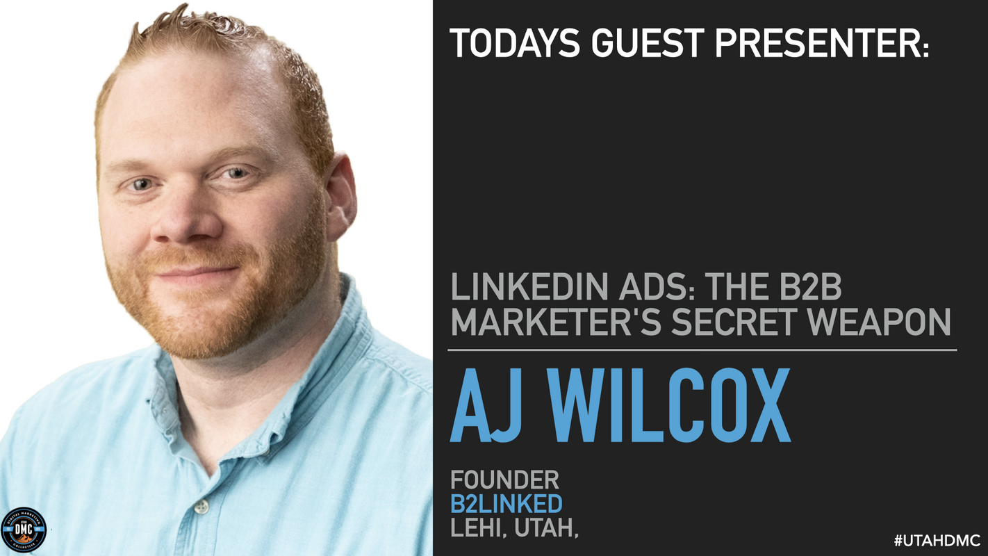 LinkedIn Ads: The B2B Marketer's Secret Weapon with AJ Wilcox - March 9, 2021 [Event Recap + Replay]