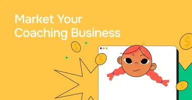Marketing for Coaches: How to Make Your Expertise Shine