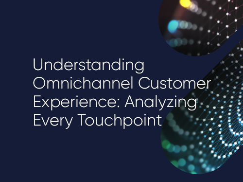 Whitepaper | Understanding Omnichannel Customer Experience