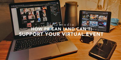How PR Can (and Can't) Support Your Virtual Event -