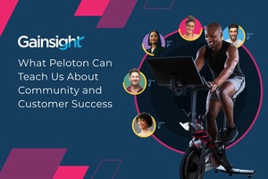 What Peloton Can Teach Us About Community and Customer Success | Gainsight