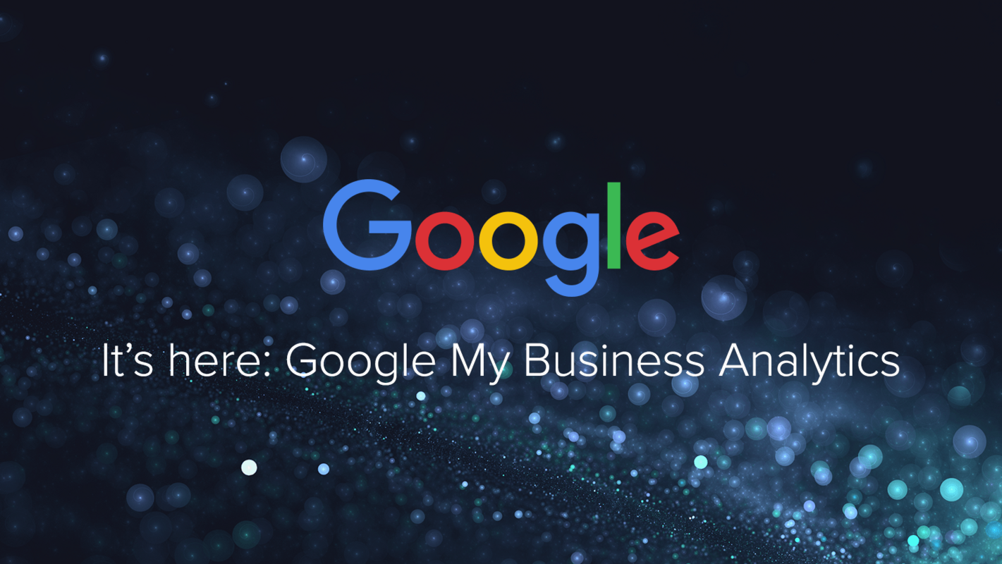 Google My Business Analytics Have Arrived