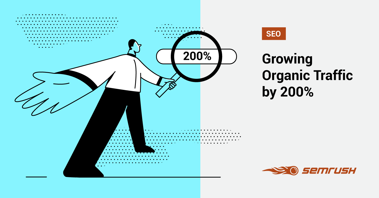 The 3-Step SEO Process That Grew Organic Traffic 200%