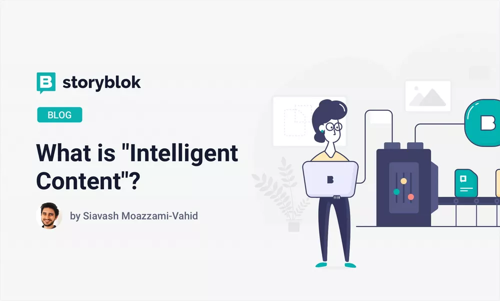 What is "Intelligent Content"?