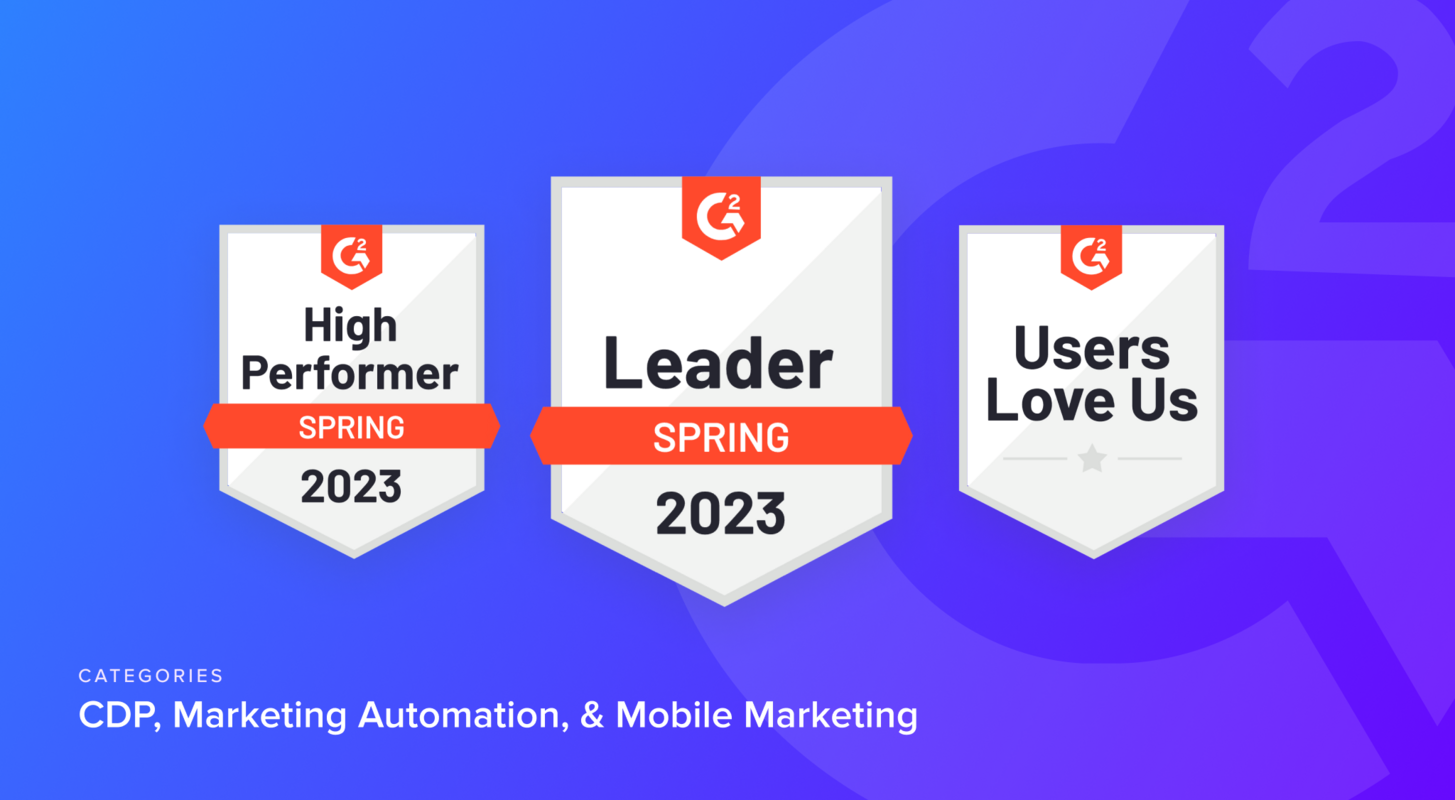 Blueshift Named Leader in Marketing Automation and CDP by G2 for 8th Quarter Blueshift Named Consecutive Leader in Marketing Automation and CDP Categories by G2