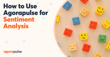 How to Use Agorapulse to See What Your Customers Really Think About You