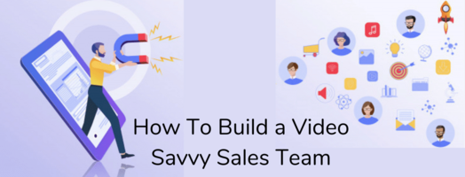 How to build a video savvy sales team - Hippo Video