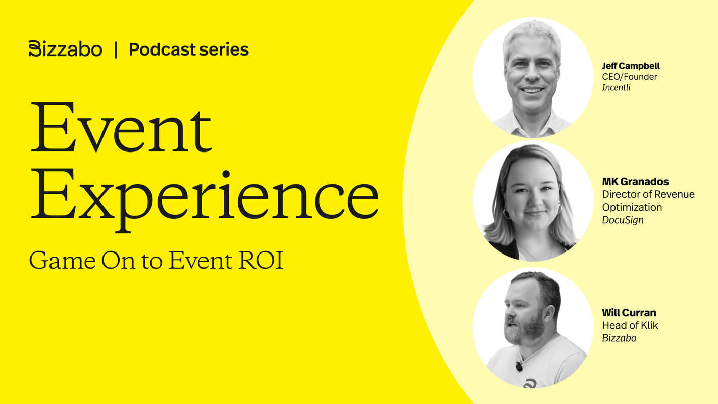 Game On to Event ROI with Jeff Campbell, MK Granados, and Will Curran