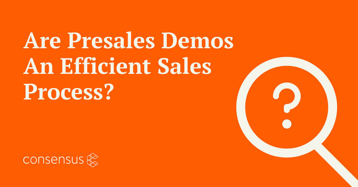 Are Presales demos an efficient sales process?