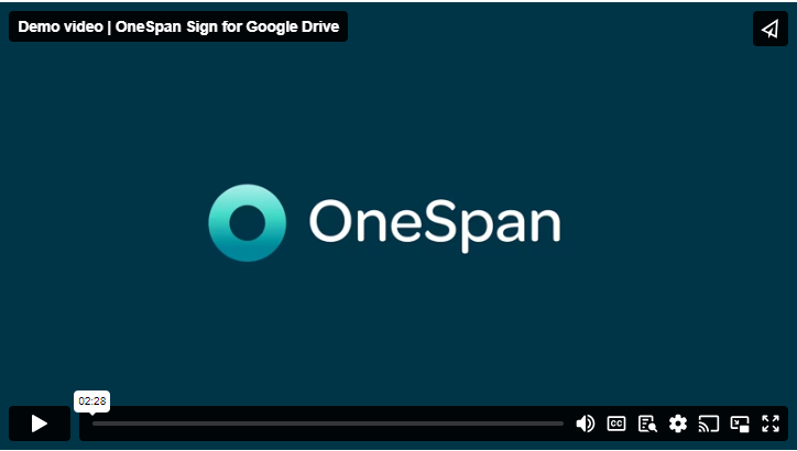 OneSpan Sign for Google Drive