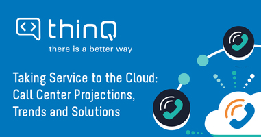 Taking Service to the Cloud: Contact Center Projections, Trends & Solutions (Infographic)