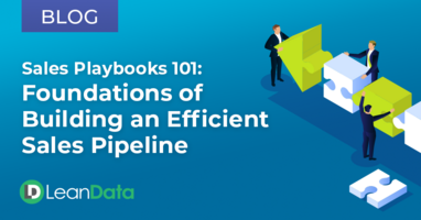Sales Playbooks 101: Foundations of Building an Efficient Sales Pipeline | LeanData