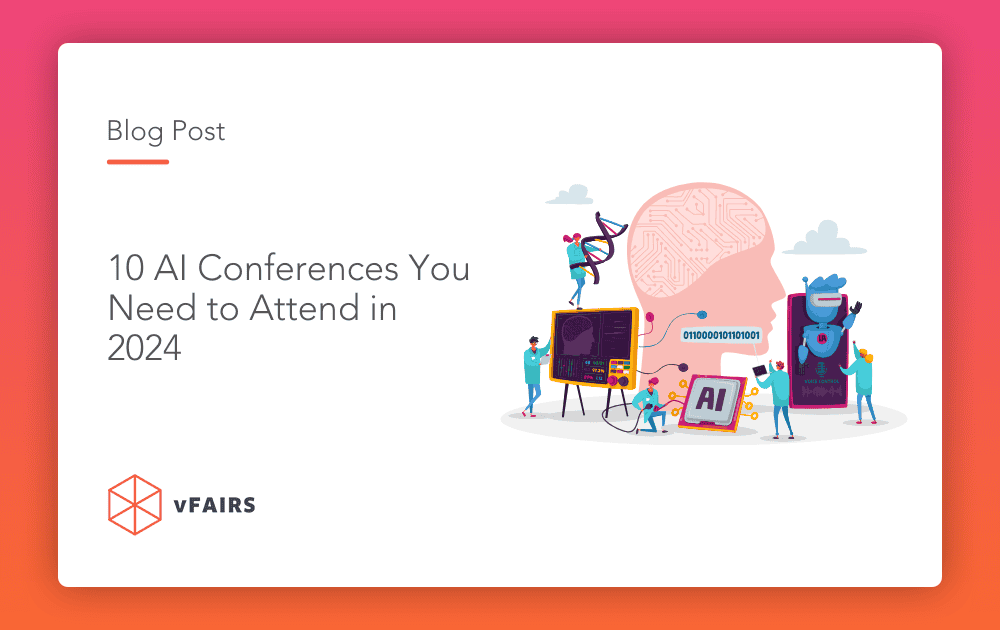10 AI Conferences You Need to Attend in 2024