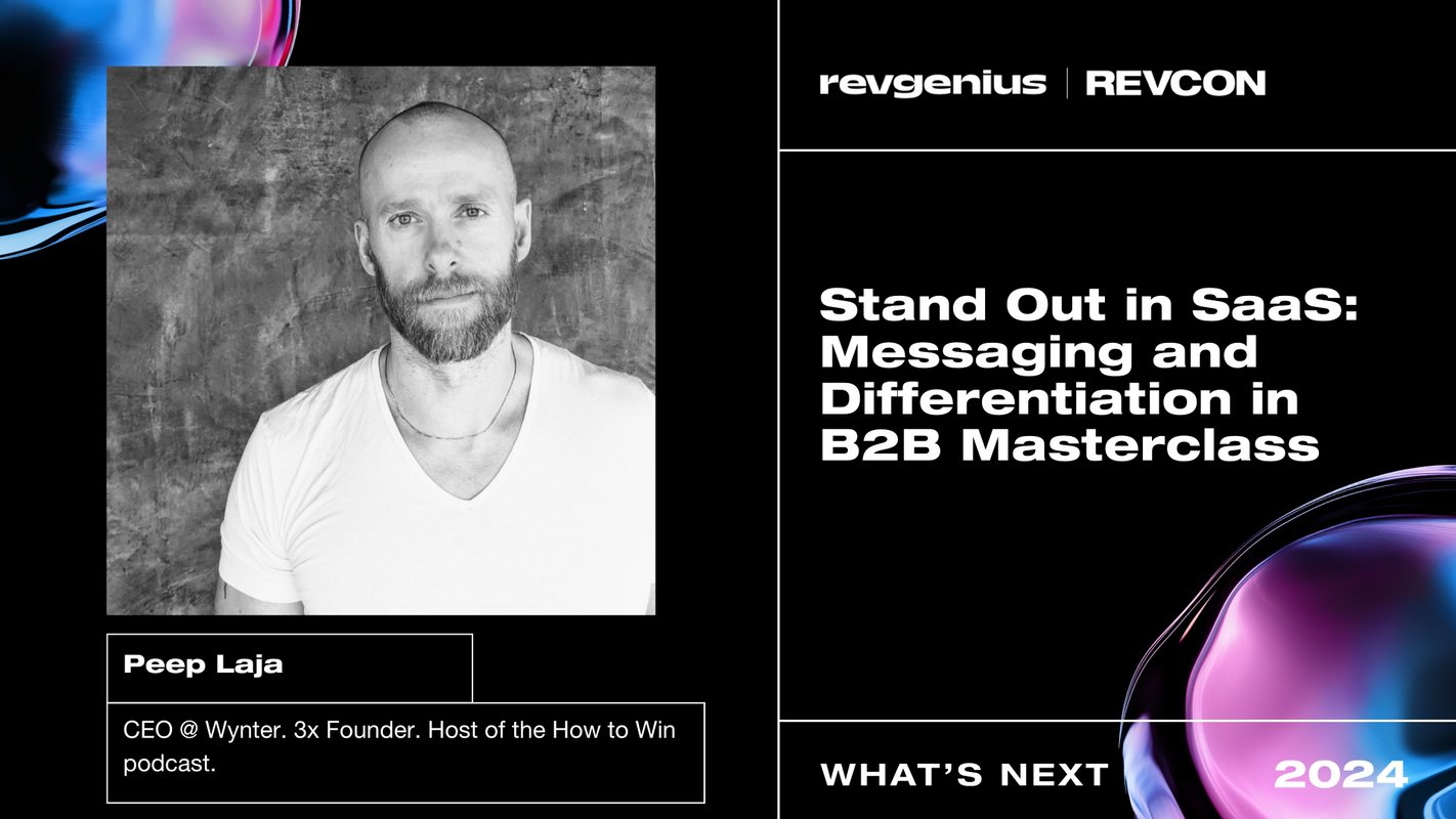 How to Stand Out in SaaS with Powerful B2B Messaging – Insights from Peep Laja's RevCon Session