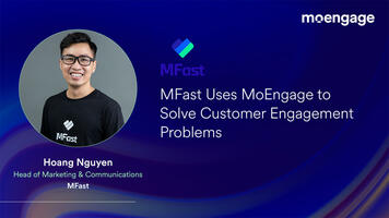 How MFast Uses MoEngage to Solve Customer Engagement Problems