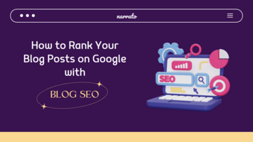 Blog SEO: How to Rank Your Blog Posts on Google