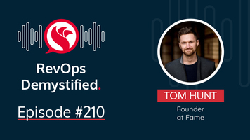 RevOps Demystified to Revenue Insights Podcast, with Tom Hunt