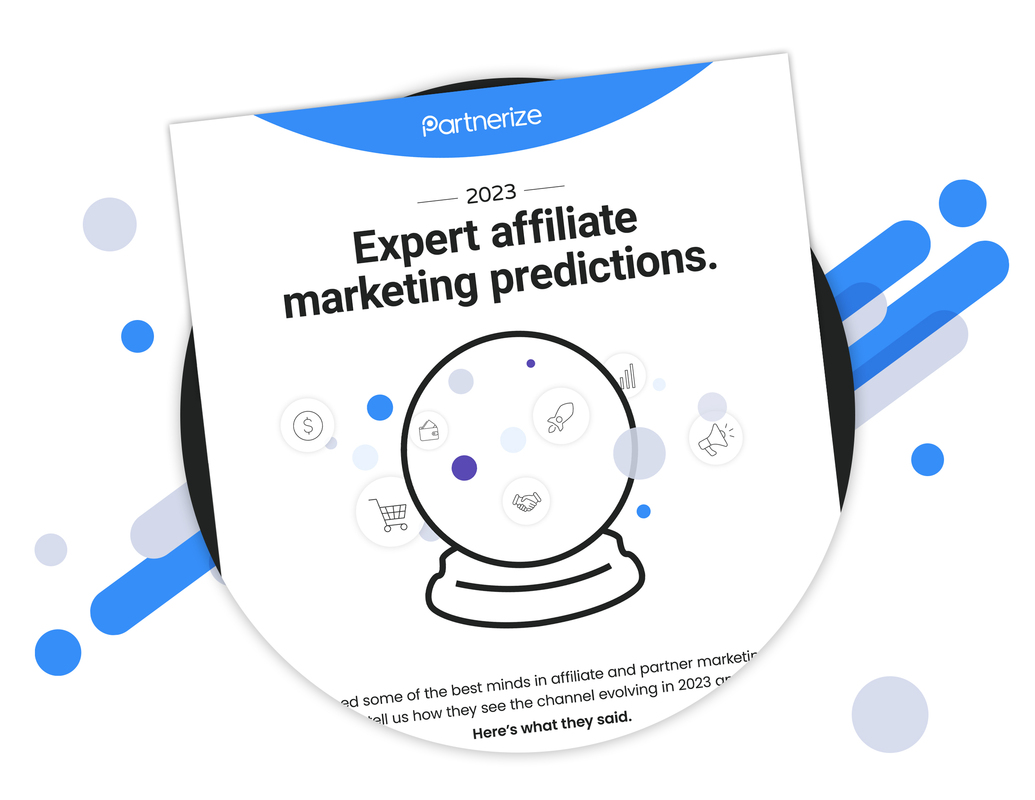 [DOWNLOAD] Expert Affiliate Marketing Predictions for 2023