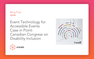 Event Technology for Accessible Events Case in Point: Canadian Congress on Disability Inclusion