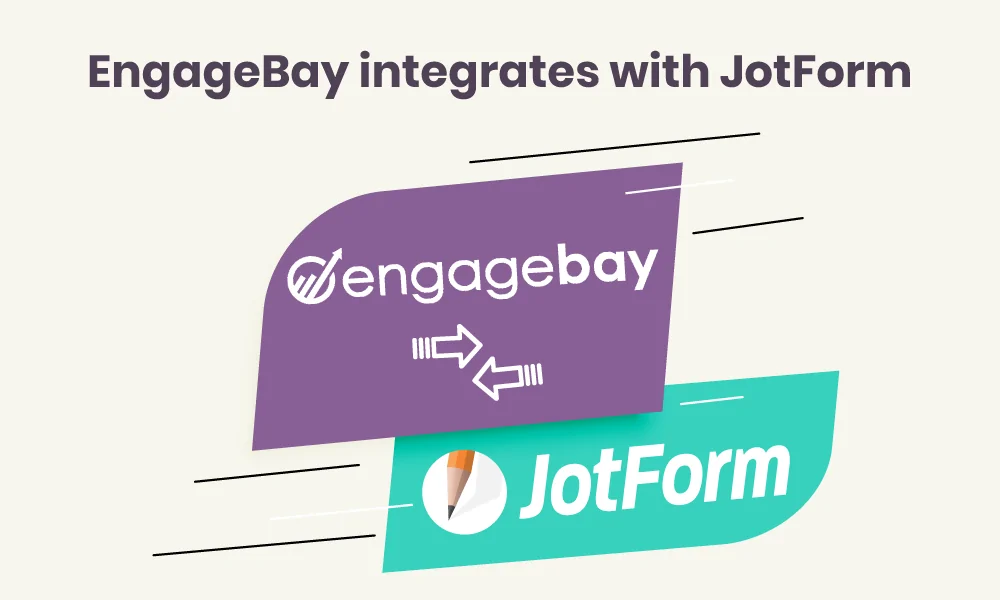 EngageBay integration with JotForm online form builder