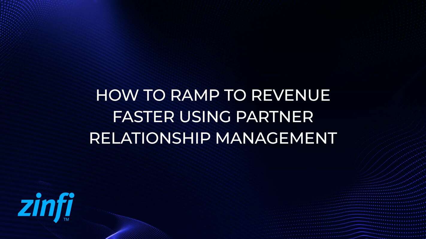 Partner Relationship Management to Ramp to Revenue Faster