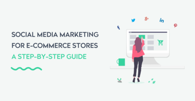 Social Media Marketing for E-commerce Stores - ContentStudio