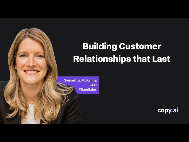 Building Customer Relationships That Last, with Samantha McKenna
