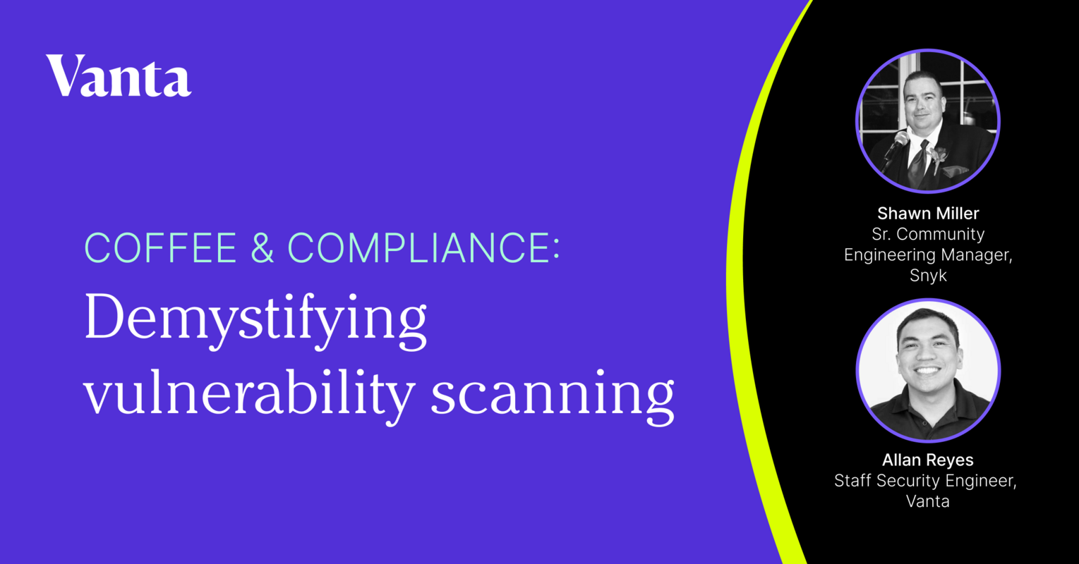 Coffee & Compliance: Demystifying vulnerability scanning