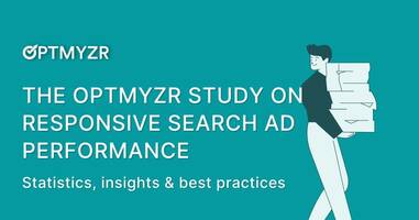 The Optmyzr study on Responsive Search Ad performance