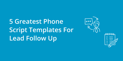5 Greatest Phone Script Templates For Lead Follow Up