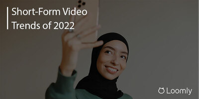 Short-Form Video Trends Marketers Should Watch In 2022 | Loomly Blog