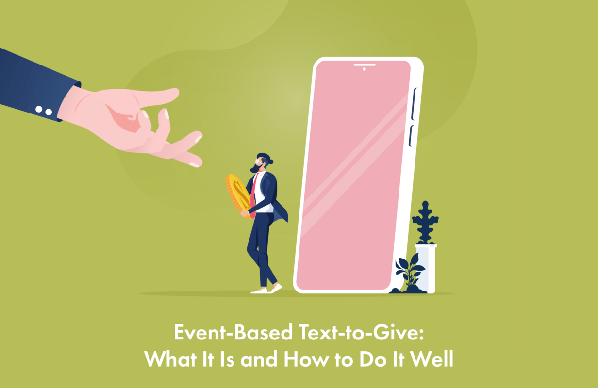 Event-Based Text-to-Give: What It Is and How to Do It Well