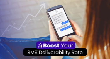 Easy Ways to Boost Your SMS Deliverability Rate