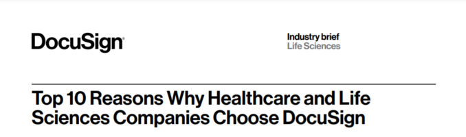 Top 10 Reasons Why Healthcare and Life Sciences Companies Choose DocuSign