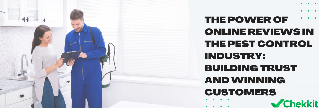 The Power of Online Reviews in the Pest Control Industry: Building Trust and Winning Customers