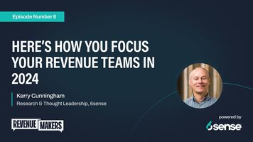 Here's How You Focus Your Revenue Teams in 2024